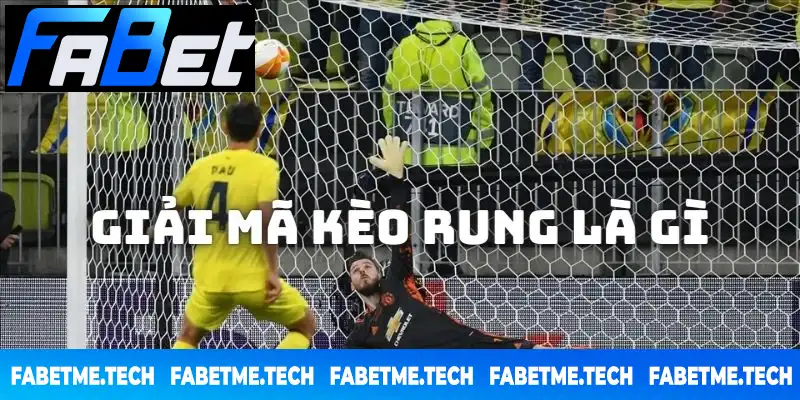 kèo rung bóng đá